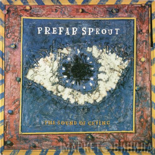  Prefab Sprout  - The Sound Of Crying