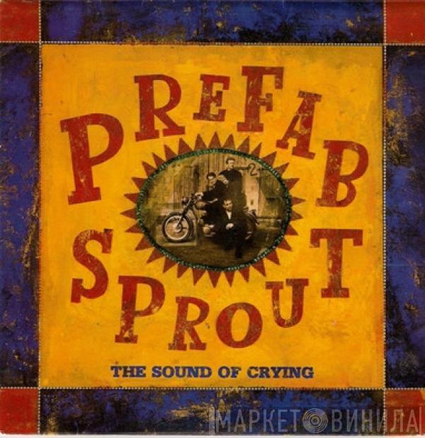  Prefab Sprout  - The Sound Of Crying