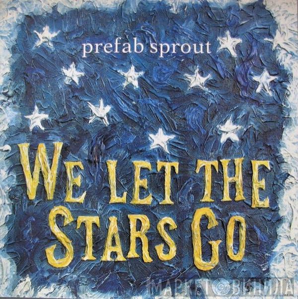 Prefab Sprout - We Let The Stars Go