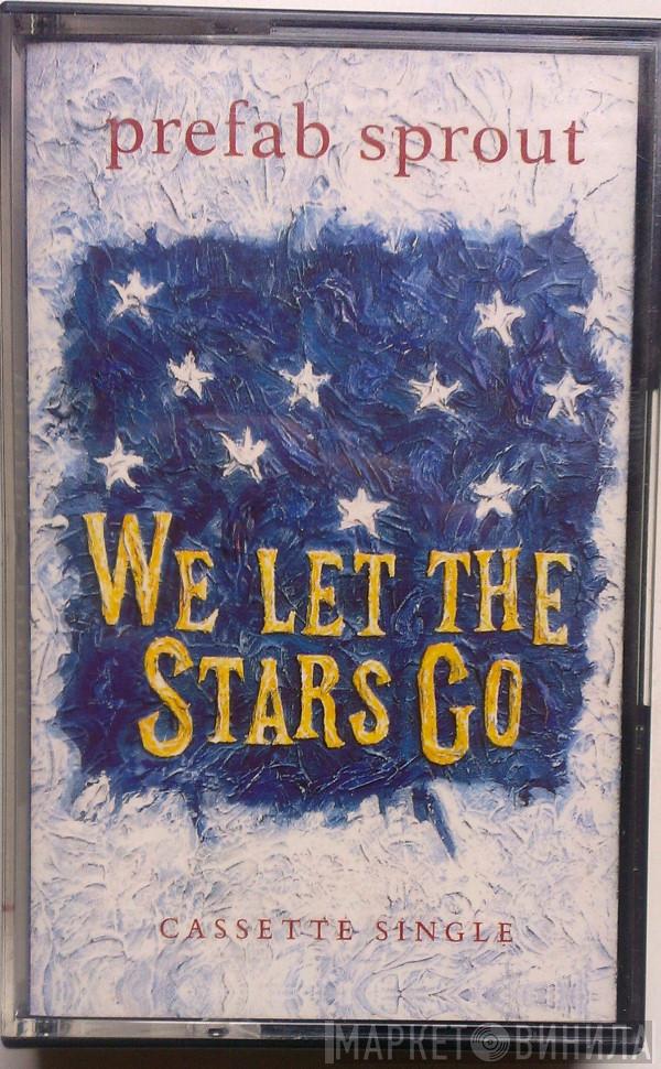 Prefab Sprout - We Let The Stars Go