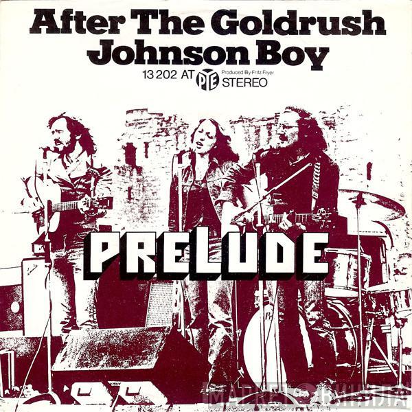  Prelude   - After The Goldrush / Johnson Boy