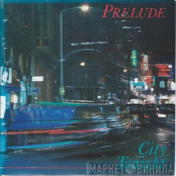 Prelude  - City To Night