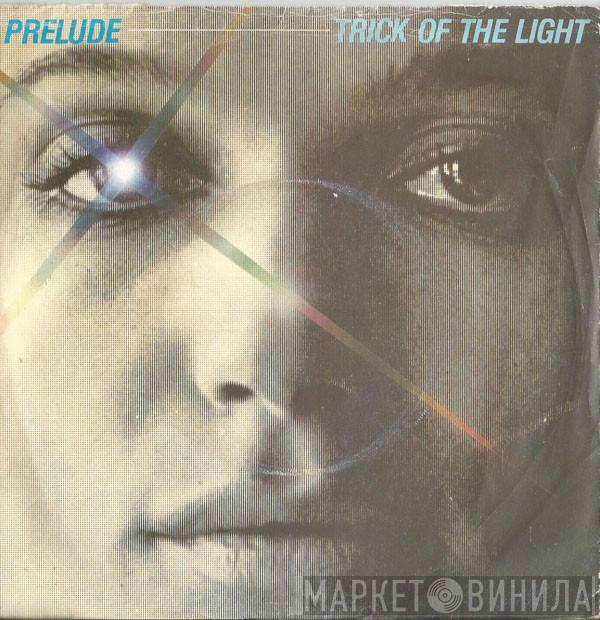 Prelude  - Trick Of The Light