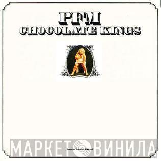  Premiata Forneria Marconi  - Chocolate Kings
