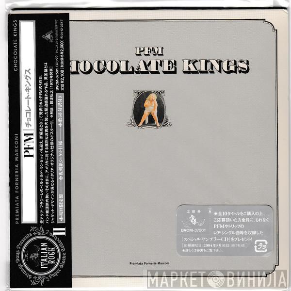  Premiata Forneria Marconi  - Chocolate Kings