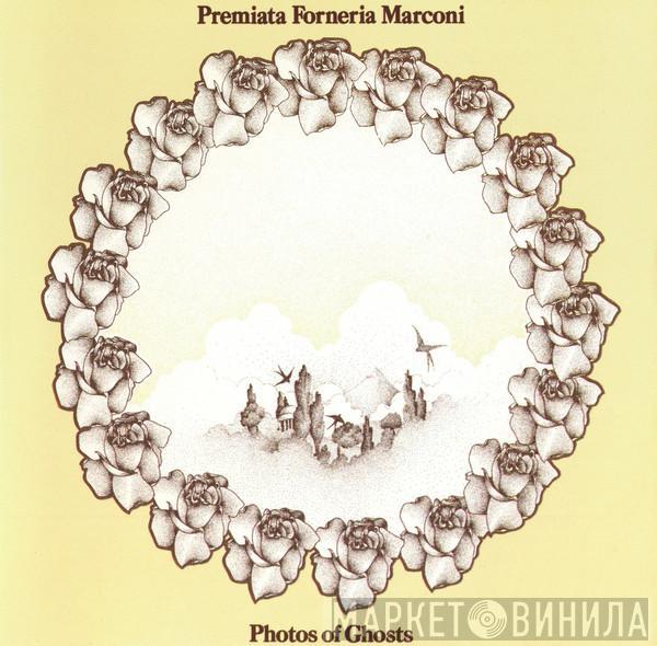  Premiata Forneria Marconi  - Photos Of Ghosts