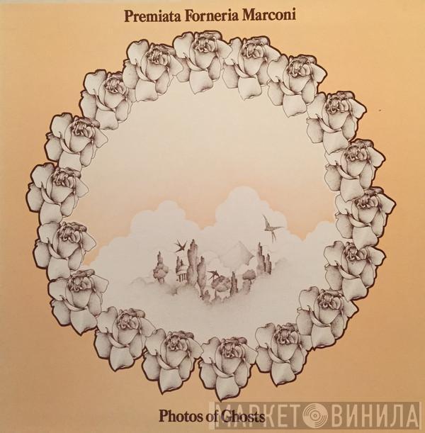  Premiata Forneria Marconi  - Photos Of Ghosts