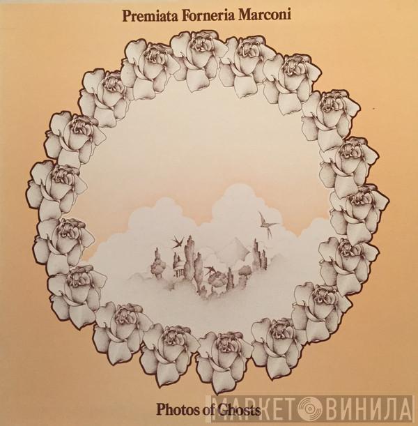  Premiata Forneria Marconi  - Photos Of Ghosts