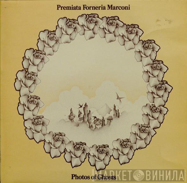Premiata Forneria Marconi - Photos Of Ghosts