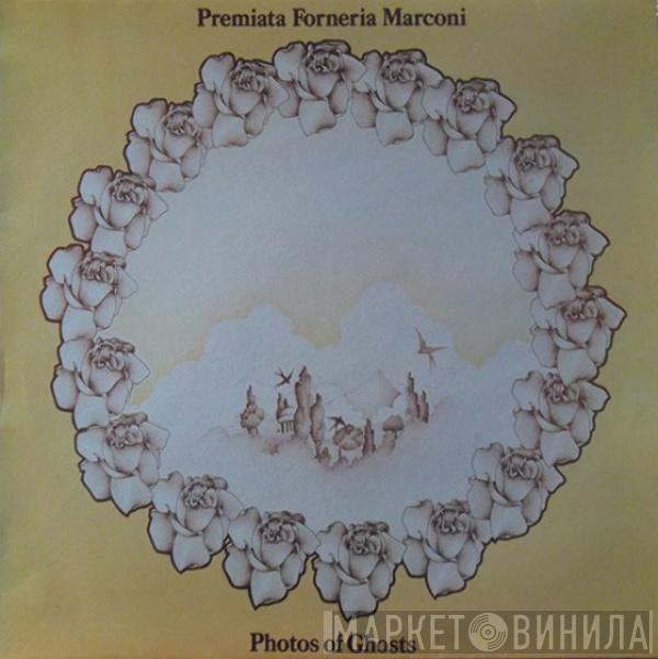  Premiata Forneria Marconi  - Photos Of Ghosts