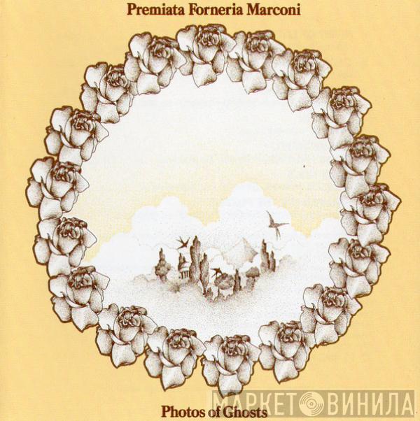  Premiata Forneria Marconi  - Photos Of Ghosts
