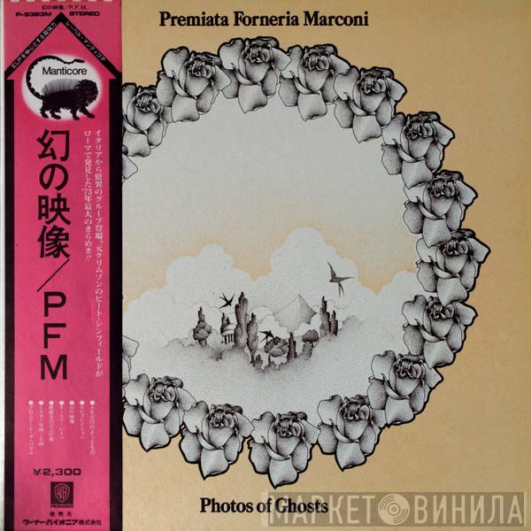  Premiata Forneria Marconi  - Photos Of Ghosts
