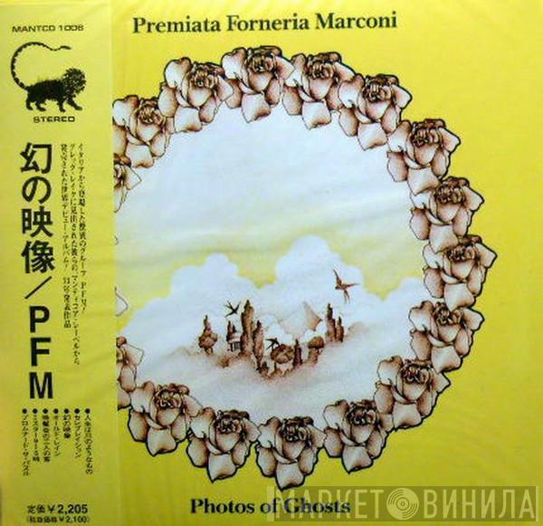  Premiata Forneria Marconi  - Photos Of Ghosts