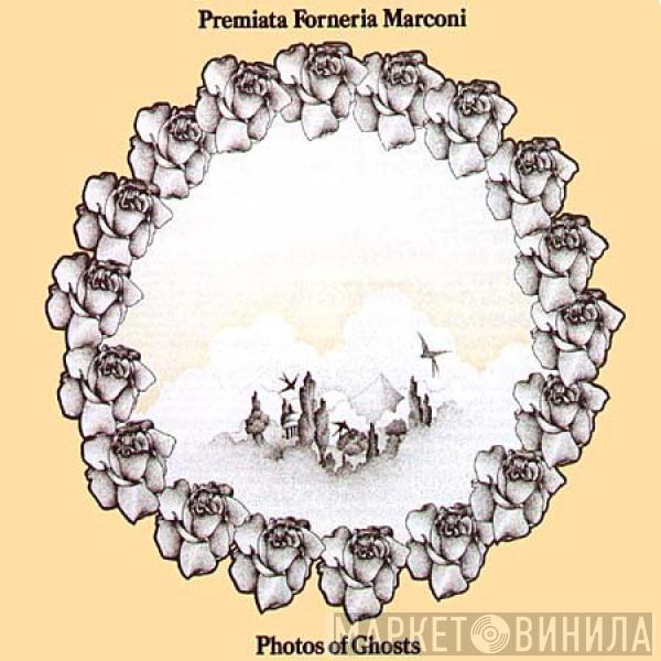  Premiata Forneria Marconi  - Photos Of Ghosts