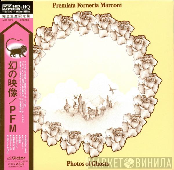  Premiata Forneria Marconi  - Photos Of Ghosts