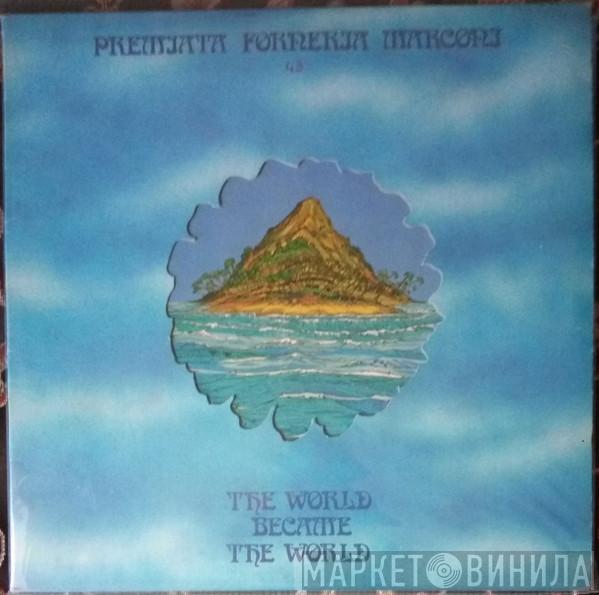 Premiata Forneria Marconi - The World Became The World