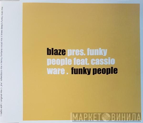 Pres. Blaze Feat. Funky People  Cassio Ware  - Funky People