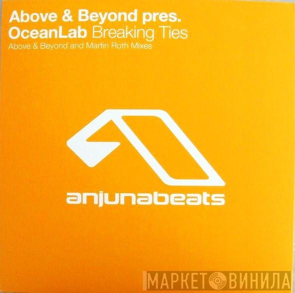 Pres. Above & Beyond  OceanLab  - Breaking Ties
