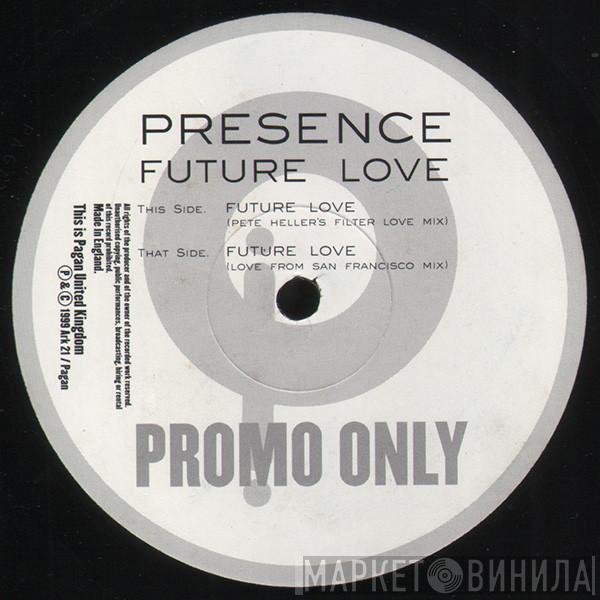 Presence  - Future Love