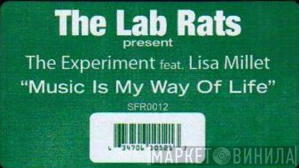Present Lab Rats Feat. The Experiment   Lisa Millett  - Music Is My Way Of Life