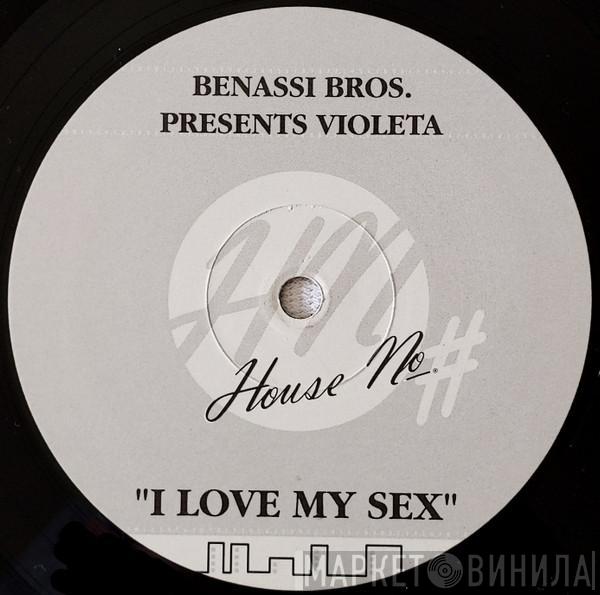 Presents. Benassi Bros.  Violeta  - I Love My Sex