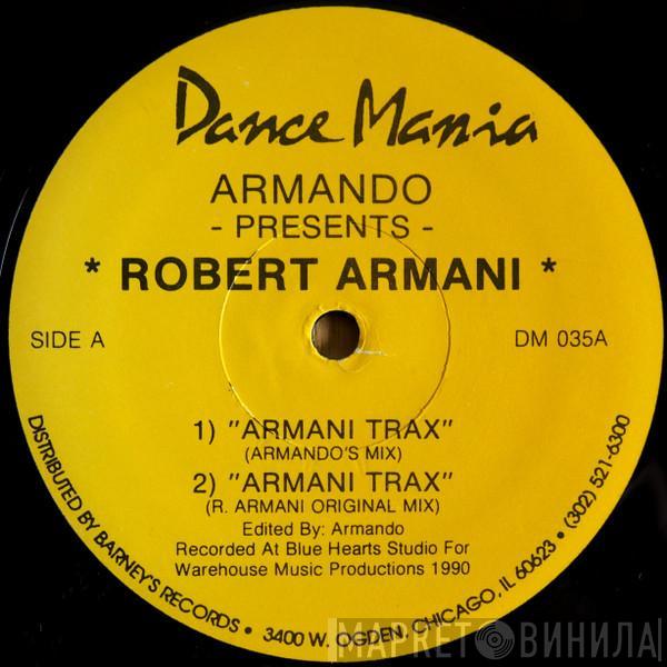 Presents Armando  Robert Armani  - Armani Trax