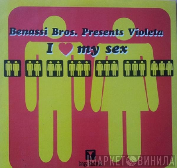 Presents Benassi Bros.  Violeta  - I Love My Sex