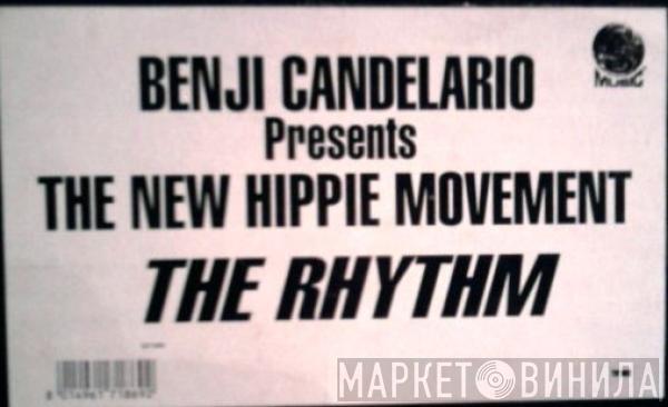 Presents Benji Candelario  The New Hippie Movement  - The Rhythm