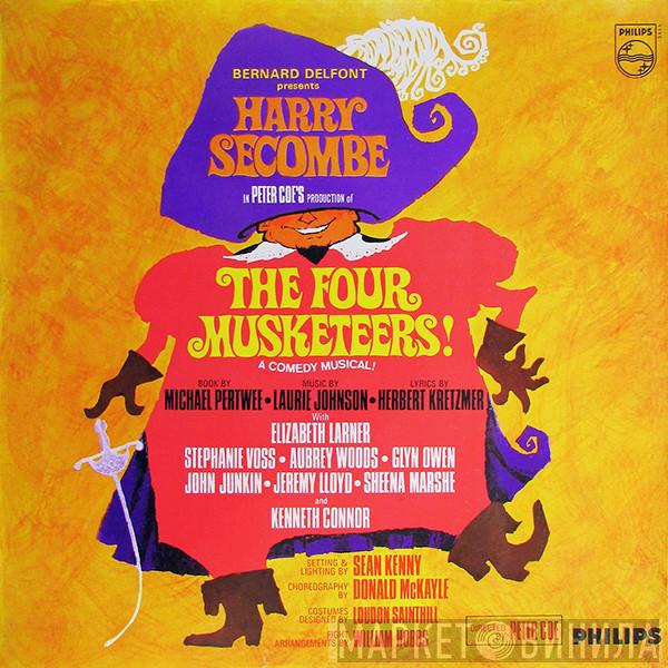 Presents Bernard Delfont With Harry Secombe , Elizabeth Larner , Stephanie Voss , Aubrey Woods , Glyn Owen  , John Junkin , Jeremy Lloyd And Sheena Marshe  Kenneth Connor  - The Four Musketeers!