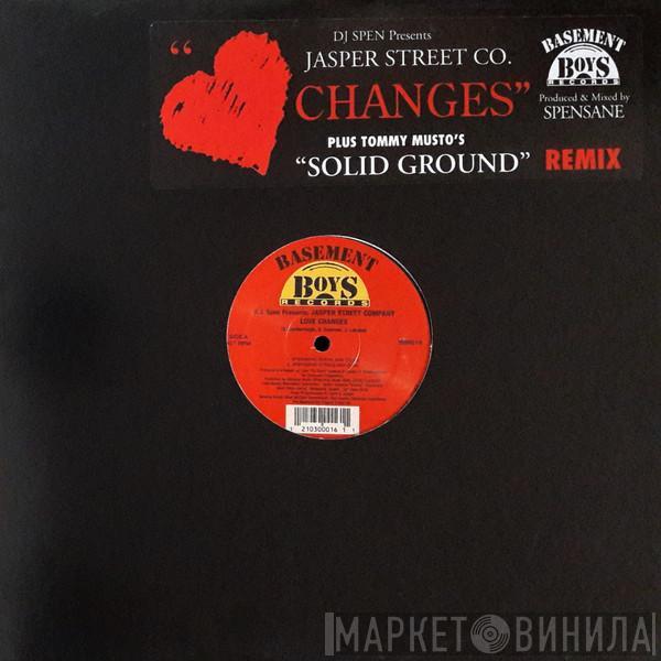 Presents DJ Spen  Jasper Street Co.  - Love Changes