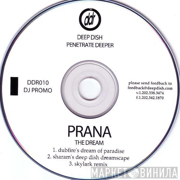 Presents Deep Dish  Prana   - The Dream