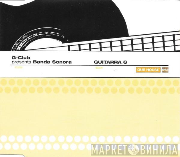 Presents G-Club  Banda Sonora  - Guitarra G