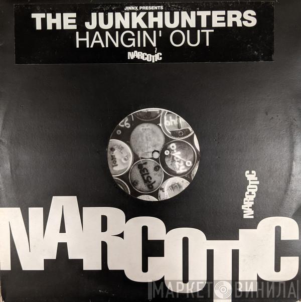 Presents Jinxx  The Junk Hunters  - Hangin' Out