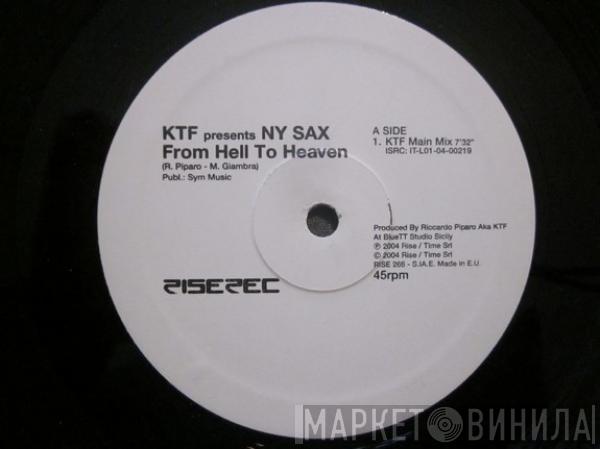Presents KTF  NY Sax  - From Hell To Heaven