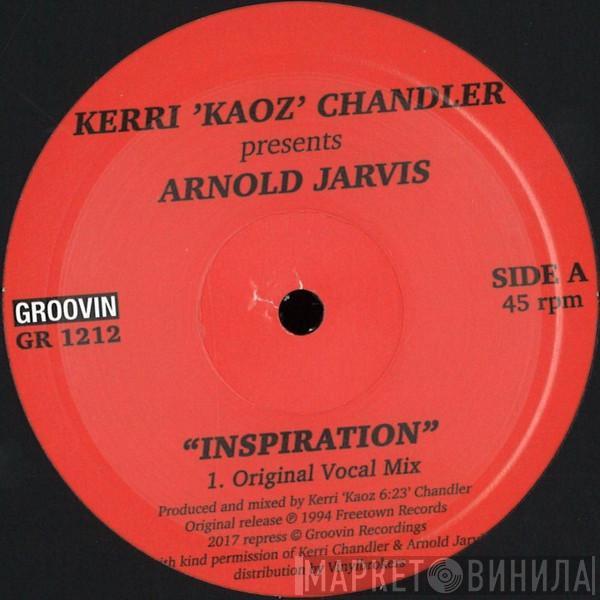 Presents Kerri Chandler  Arnold Jarvis  - Inspiration