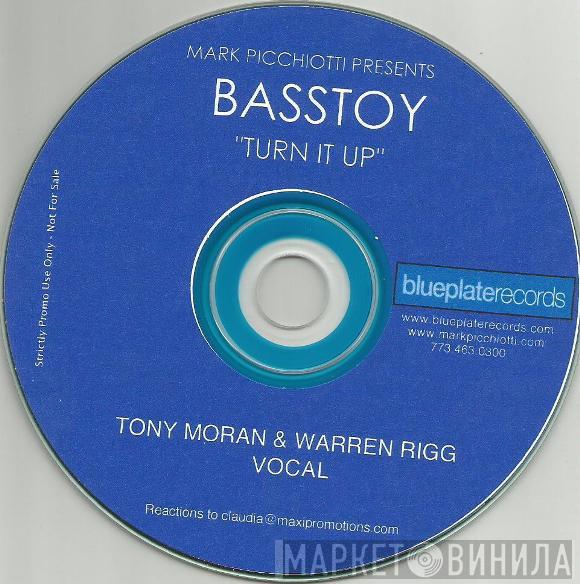Presents Mark Picchiotti  Basstoy  - Turn It Up