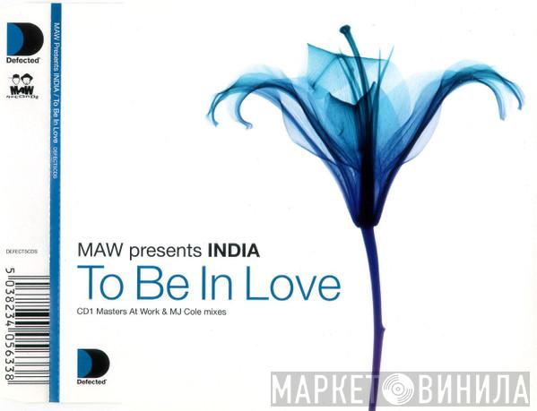 Presents Masters At Work  India  - To Be In Love