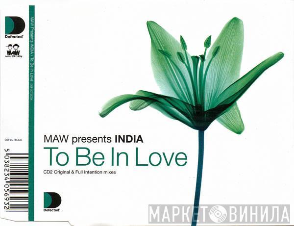 Presents Masters At Work  India  - To Be In Love