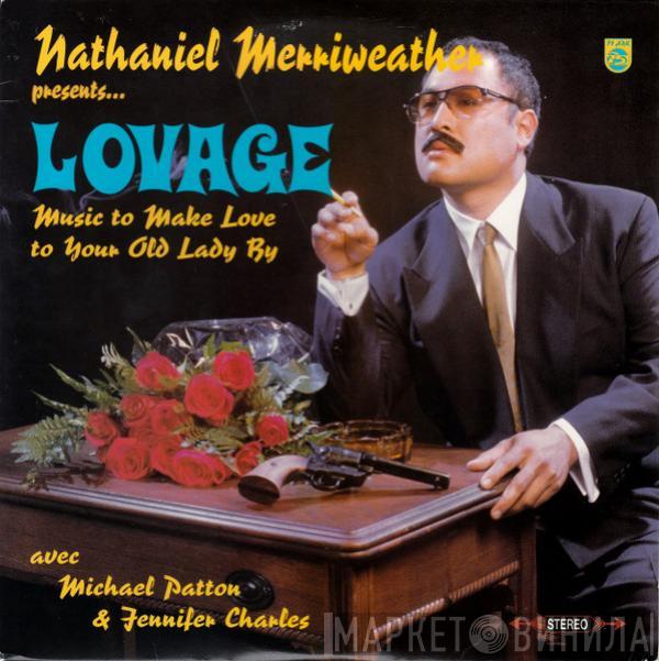 Presents Nathaniel Merriweather Avec Lovage & Mike Patton  Jennifer Charles  - Music To Make Love To Your Old Lady By