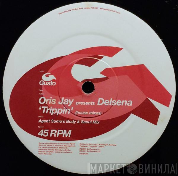 Presents Oris Jay  Delsena  - Trippin' (House Mixes)
