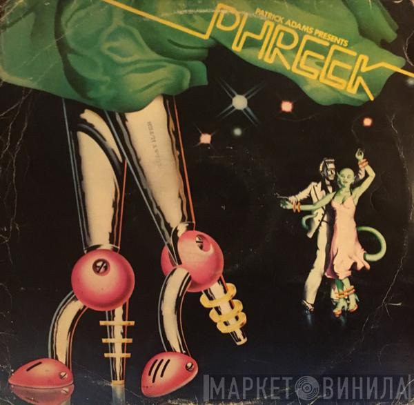 Presents Patrick Adams  Phreek  - Patrick Adams Presents Phreek