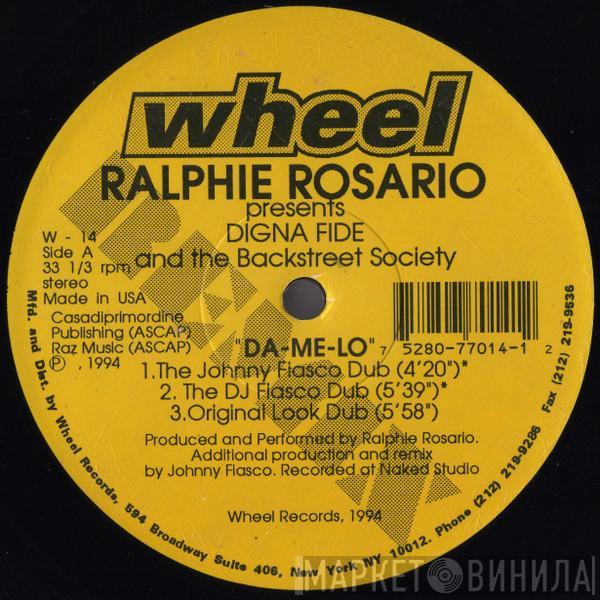 Presents Ralphi Rosario And Digna Fide  The Backstreet Society  - Da-Me-Lo (Remixes)