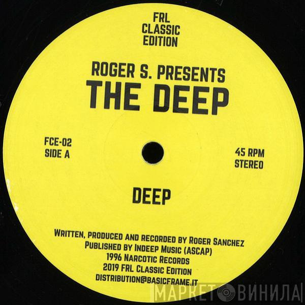Presents Roger Sanchez  The Deep   - Deep / Vibe
