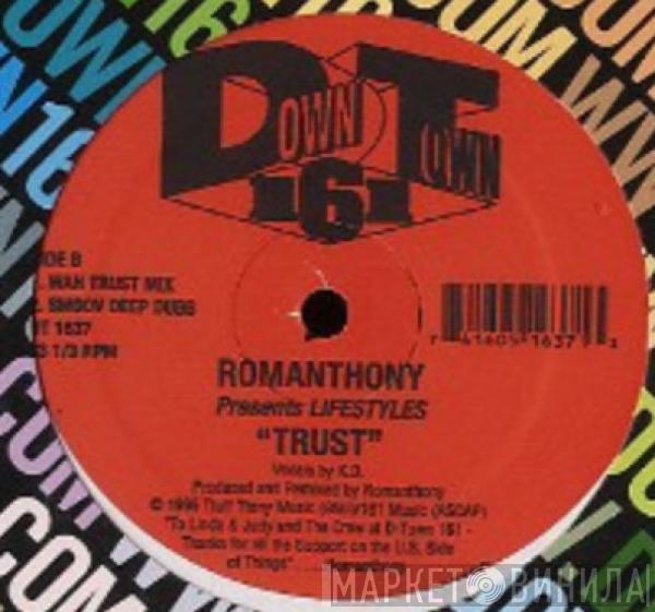 Presents Romanthony  Lifestyles  - Trust