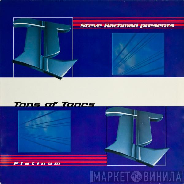 Presents Steve Rachmad  Tons Of Tones  - Platinum