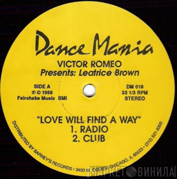 Presents Victor Romeo  Leatrice Brown  - Love Will Find A Way