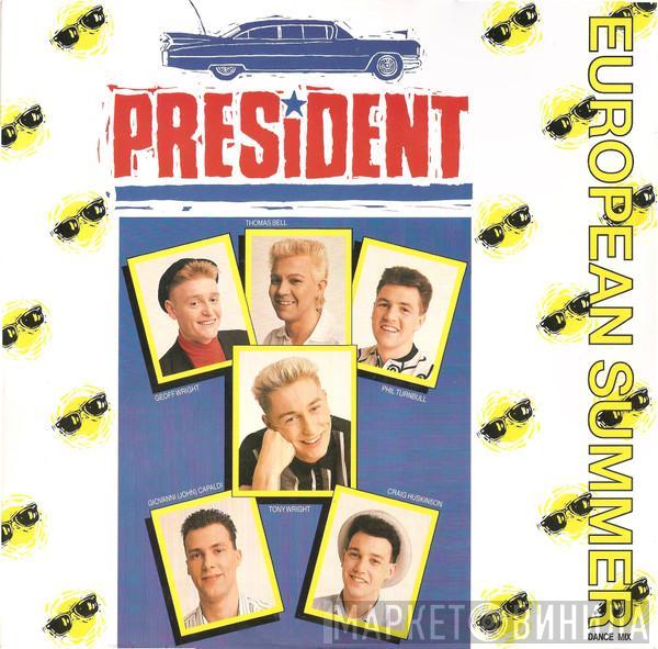 President  - European Summer