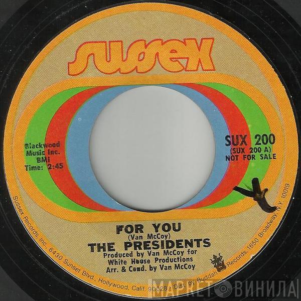 Presidents - For You / Keep Movin'