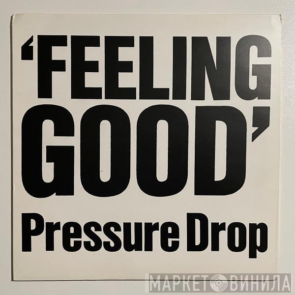 Pressure Drop - Feeling Good (Re-Touched)