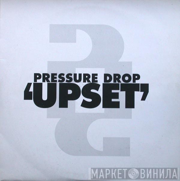 Pressure Drop - Upset
